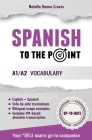 Spanish To The Point: A1/A2 Vocabulary By Natalia Baena Cruces Cover Image
