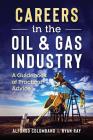 Careers in the Oil & Gas Industry: A Guidebook of Practical Advice Cover Image