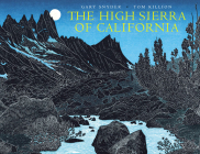The High Sierra of California By Gary Snyder, Tom Killion (Illustrator) Cover Image