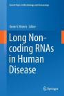 Long Non-Coding Rnas in Human Disease (Current Topics in Microbiology and Immmunology #394) Cover Image