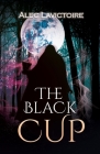 The Black Cup By Alec Lavictoire Cover Image