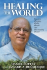 Healing the World: Gustavo Parajón, Public Health and Peacemaking Pioneer By Daniel Buttry, Dámaris Albuquerque Cover Image