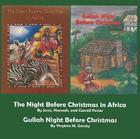 Night Before Christmas in Africa, The/Gullah Night Before Christmas By Jesse Foster, Hannah Foster, Carroll Foster Cover Image