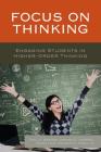 Focus on Thinking: Engaging Educators in Higher-Order Thinking By Paul A. Wagner, Daphne Johnson, Frank Fair Cover Image