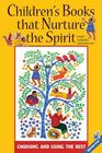 Children's Books That Nurture the Spirit: Choosing and Using the Best By Louise Margaret Granahan Cover Image