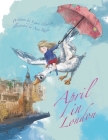 April in London By Lauri Anne Matisse Cover Image