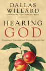 Hearing God: Developing a Conversational Relationship with God By Dallas Willard, James Bryan Smith (Foreword by) Cover Image