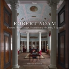 Robert Adam: Country House Design, Decoration & the Art of Elegance Cover Image
