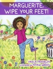 Marguerite, Wipe Your Feet! By Vikki R. Franklin Cover Image