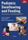 Pediatric Swallowing and Feeding: Assessment and Management By Joan C. Arvedson Cover Image
