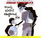 Drums, Girls, and Dangerous Pie - Audio Library Edition Cover Image