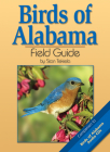 Birds of Alabama Field Guide (Bird Identification Guides) Cover Image