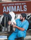 Great Careers Working with Animals Cover Image