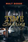 Time Sharing By Walt Dodge Cover Image