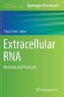 Extracellular RNA: Methods and Protocols (Methods in Molecular Biology #1740) By Tushar Patel (Editor) Cover Image