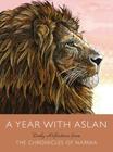 A Year with Aslan: Daily Reflections from The Chronicles of Narnia Cover Image