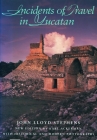 Incidents of Travel in Yucatan Cover Image