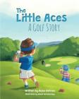 The Little Aces, a Golf Story Cover Image