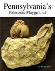 Pennsylvania's Paleozoic Playground By Kerry Matt Cover Image