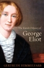 Jewish Odyssey of George Eliot By Gertrude Himmelfarb Cover Image