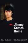 Jimmy Comes Home By Robert Checkwitch Cover Image