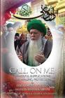 Call on Me: Powerful Supplications for Healing, Protection & Fulfillment of Needs By Shaykh Hisham Muhammad Kabbani Cover Image