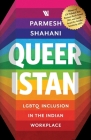 Queeristan: LGBTQ Inclusion in the Indian Workplace Cover Image