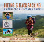 Hiking and Backpacking: A Complete Illustrated Guide Cover Image
