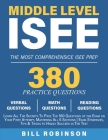 Middle Level ISEE: Learn All The Secrets To Pass The 160 Questions of the Exam on Your First Attempt, Mastering All 5 Sections Exam Strat By Bill Robinson Cover Image