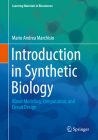 Introduction to Synthetic Biology: About Modeling, Computation, and Circuit Design (Learning Materials in Biosciences) Cover Image