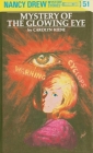 Nancy Drew 51: Mystery of the Glowing Eye By Carolyn Keene Cover Image