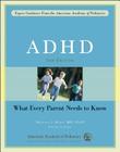 ADHD: What Every Parent Needs to Know Cover Image