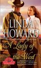 A Lady of the West By Linda Howard Cover Image