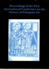 Proceedings of the First International Conference on the History of Ethiopian Art By R. Pankhurst (Editor) Cover Image
