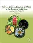 Common Grasses, Legumes and Forbs of the Eastern United States: Identification and Adaptation By A. Ozzie Abaye Cover Image