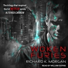 Woken Furies: A Takeshi Kovacs Novel By Richard K. Morgan, William Dufris (Read by) Cover Image