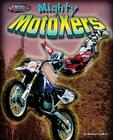 Mighty MotoXers (X-Moves) Cover Image