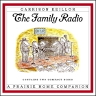 The Family Radio By Garrison Keillor Cover Image