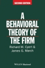 Behavioral Theory of the Firm By Richard M. Cyert, James G. March Cover Image
