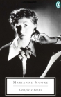 Complete Poems (Classic, 20th-Century, Penguin) By Marianne Moore Cover Image