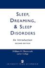 Sleep, Dreaming, and Sleep Disorders: An Introduction By William Moorcroft Cover Image