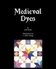 Medieval Dyes Cover Image