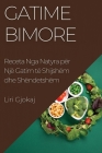 Gatime Bimore: Receta Nga Natyra për Një Gatim të Shijshëm dhe Shëndetshëm Cover Image