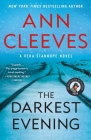 The Darkest Evening: A Vera Stanhope Novel By Ann Cleeves Cover Image