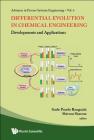 Differential Evolution in Chemical Engineering: Developments and Applications (Advances in Process Systems Engineering #6) By Gade Pandu Rangaiah (Editor), Shivom Sharma (Editor) Cover Image