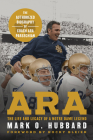 Ara: The Life and Legacy of a Notre Dame Legend--The Authorized Biography of Coach Ara Parseghian Cover Image