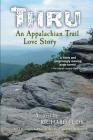 Thru: An Appalachian Trail Love Story Cover Image