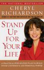Stand Up for Your Life: A Practical Step-by-Step Plan to Build Inner Confidence and Personal Power By Cheryl Richardson Cover Image