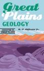Great Plains Geology (Discover the Great Plains) By R.F. Diffendal, Jr. Cover Image