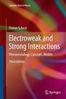 Electroweak and Strong Interactions: Phenomenology, Concepts, Models (Graduate Texts in Physics) Cover Image
